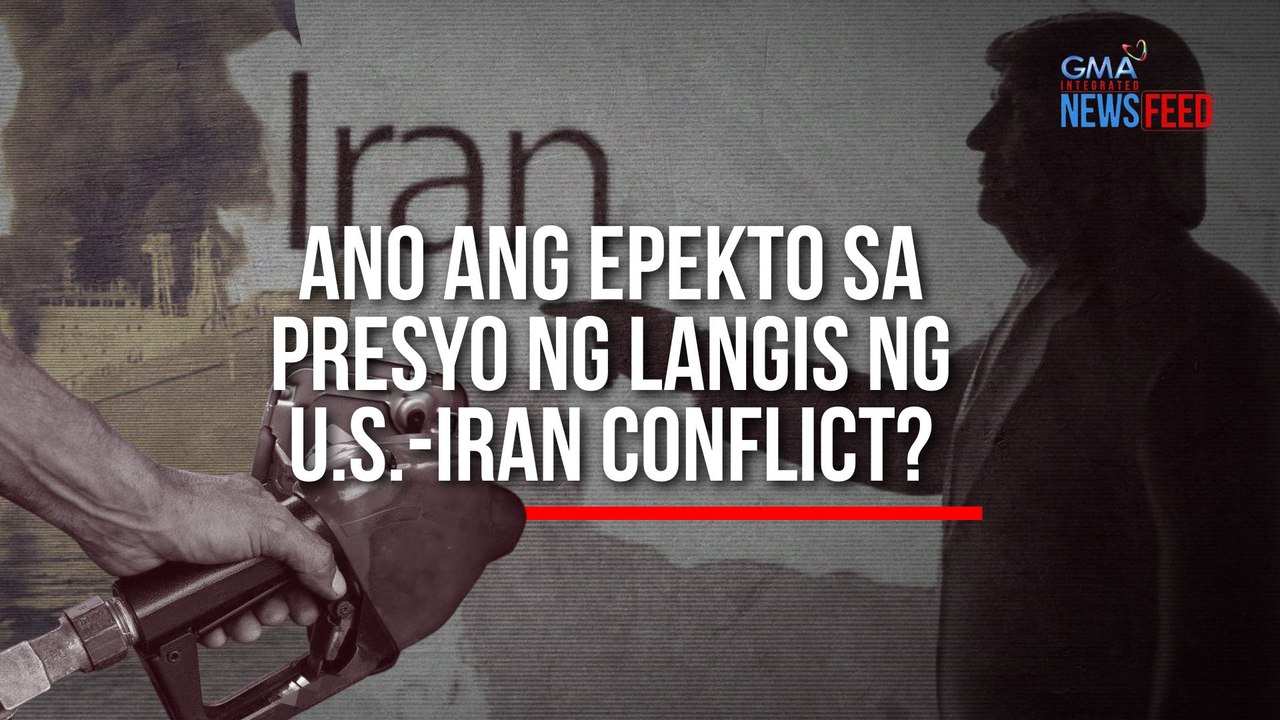 Ano ang epekto sa presyo ng langis ng U.S.-Iran conflict? | GMA Integrated Newsfeed