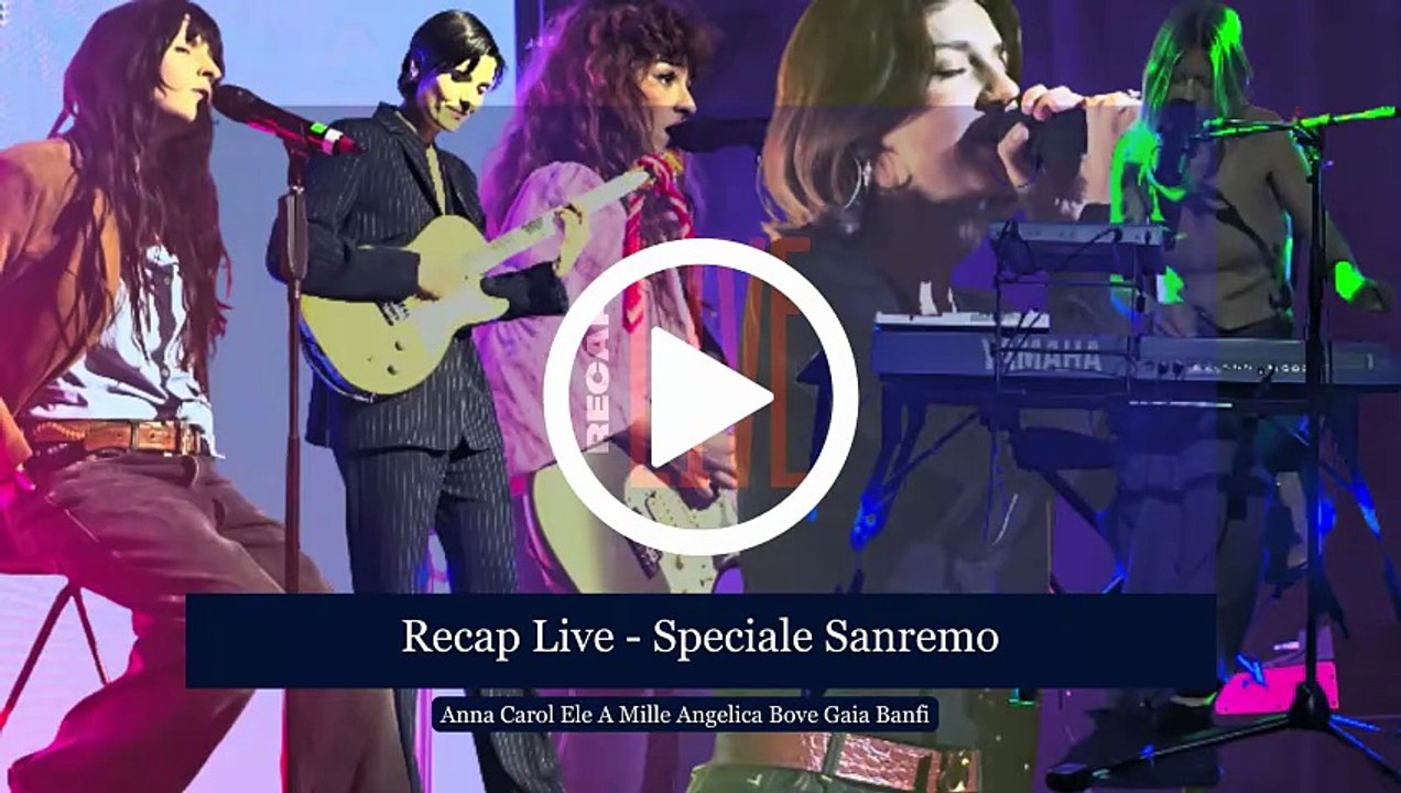 RECAP LIVE - SPECIALE SANREMO