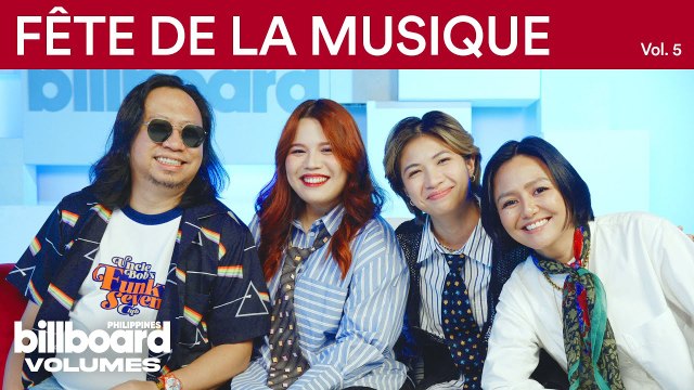Why Filipino Artists Keep Coming Back to Fête de la Musique | Billboard Philippines Volumes