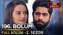 Aşk Çıkmazı Hint Dizisi - 2. Sezon | 196. Bölüm