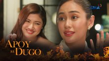 Apoy Sa Dugo: Epal na ex-girlfriend, pinahiya ng legal na asawa! (Episode 1)