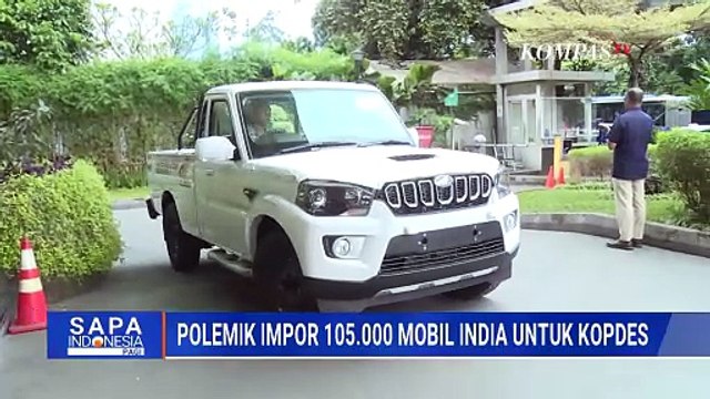 Impor Mobil India untuk Kopdes Tuai Polemik, Kadin Minta Dibatalkan | SAPA PAGI