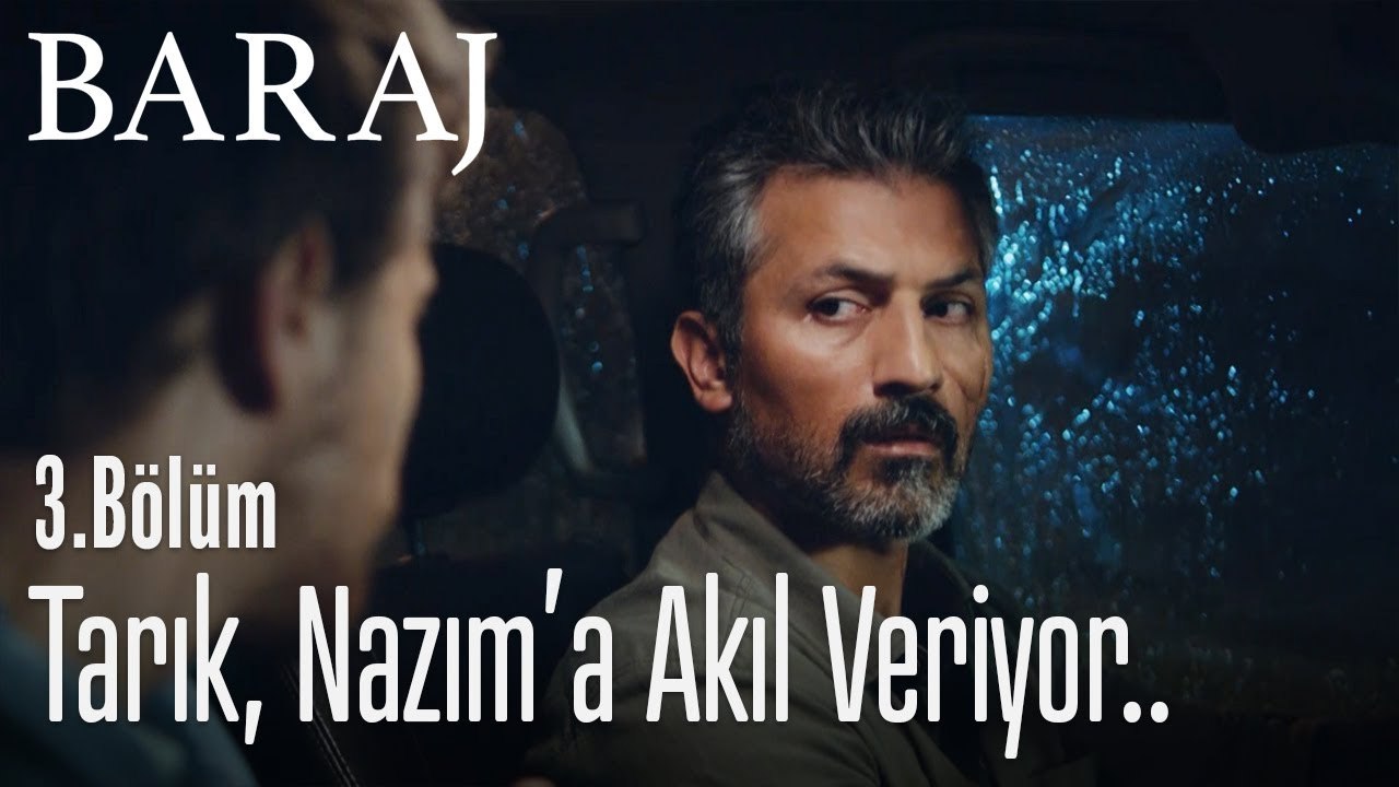 Tarık, Nazım'a akıl veriyor.. - Baraj 3. Bölüm