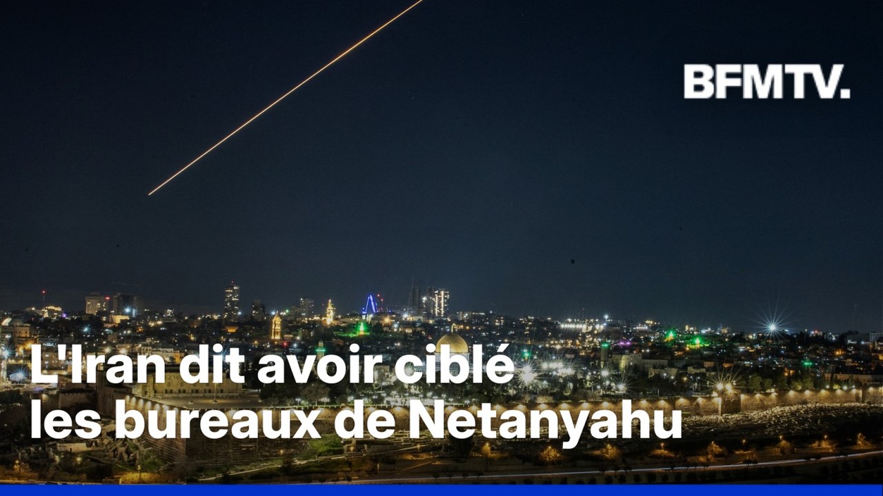 Guerre au Moyen-Orient: l'Iran annonce avoir ciblé les bureaux de Benjamin Netanyahu