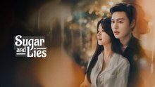 Sugar and Lies - Ep 16 - Engsub