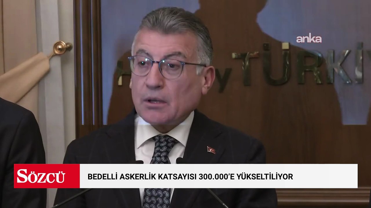 Abdullah Güler: Bedelli askerlik göstergesini 300.000’e yükseltiyoruz