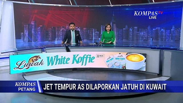 Pesawat Militer AS Jatuh di Kuwait, Trump Konfirmasi 3 Tentara Tewas | KOMPAS PETANG