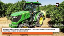 Productor misionero consultó a China y reveló que los tractores cuestan 5 veces más en Argentina