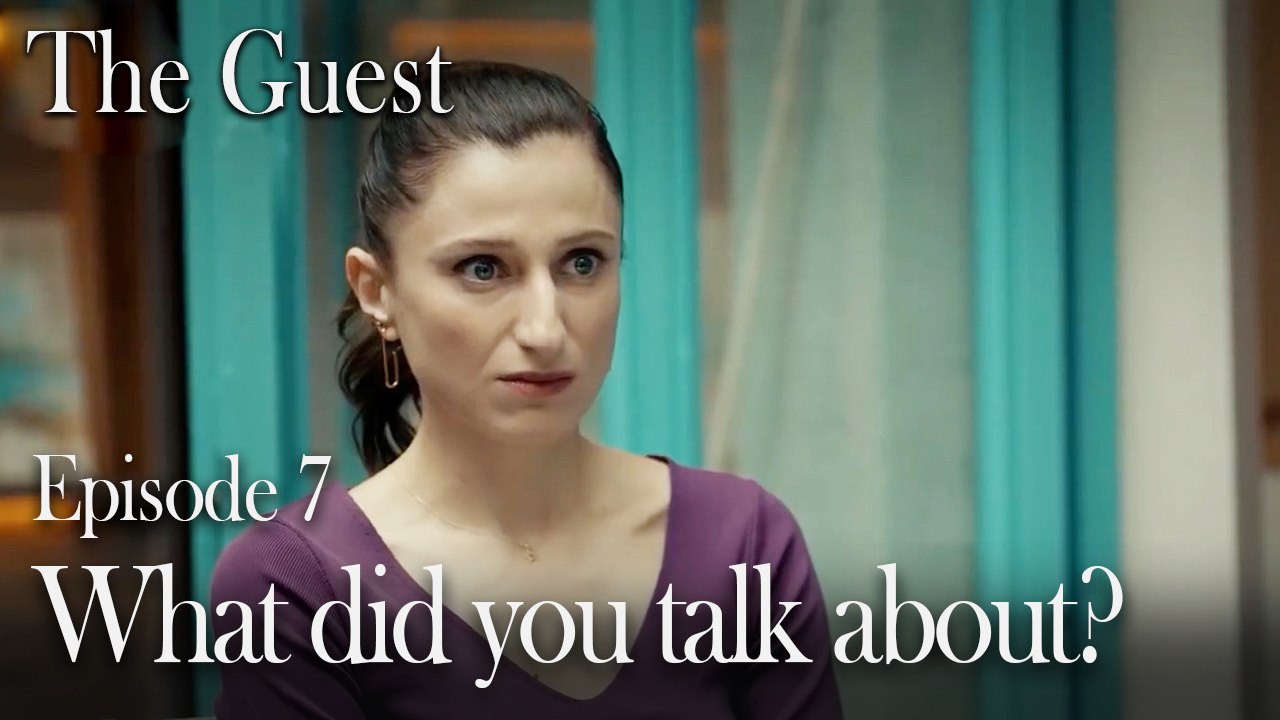 What did you talk about?-The Guest Episode 7