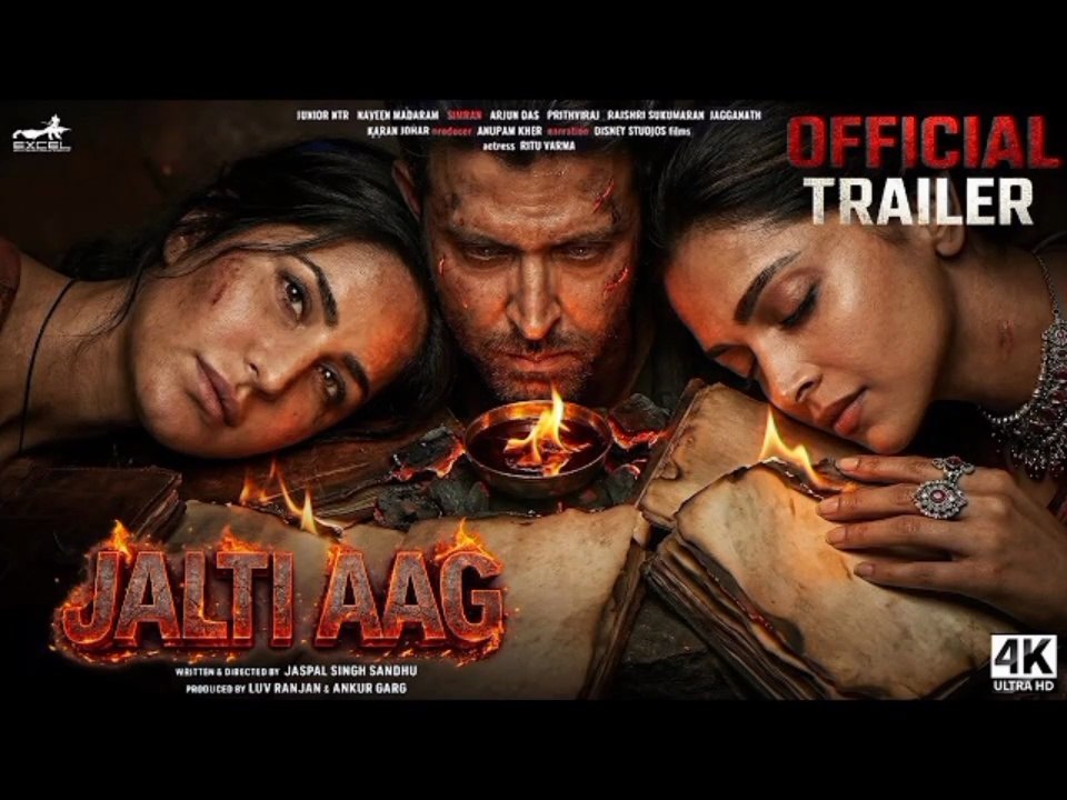 Jalti Aag : Official Trailer | Hrithik Roshan, Katrina Kaif, Deepika Padukone | New Movie Trailers