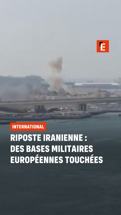 Riposte iranienne : des bases militaires européennes touchées