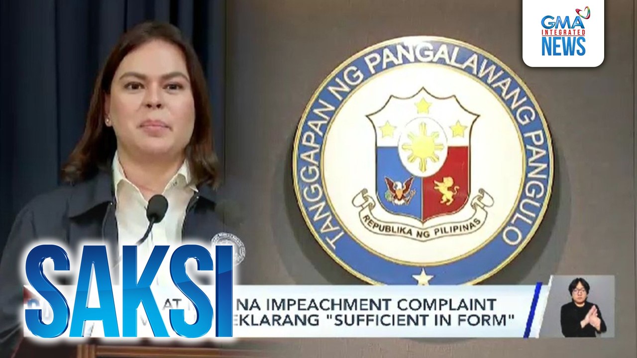 Ika-3 at ika-4 na impeachment complaint vs VPSD, idineklarang "sufficient in form" | Saksi