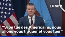 "Si on tue des Américains, nous allons vous traquer et vous tuer": le secrétaire à la Défense des États-Unis met en garde l'Iran