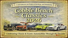Cobble Beach Classics at Canadian International AutoShow 2026. 1906–2003 Collector Icons