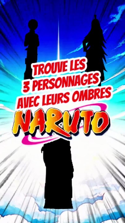 Trouve les 3 personnages de NARUTO avec leurs ombres feat Raizen