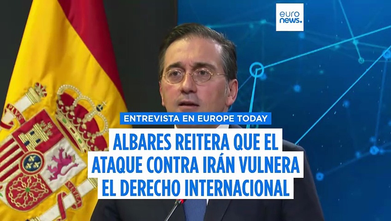 Albares reitera que el ataque "unilateral" de EE.UU. e Israel contra Irán vulnera el derecho internacional