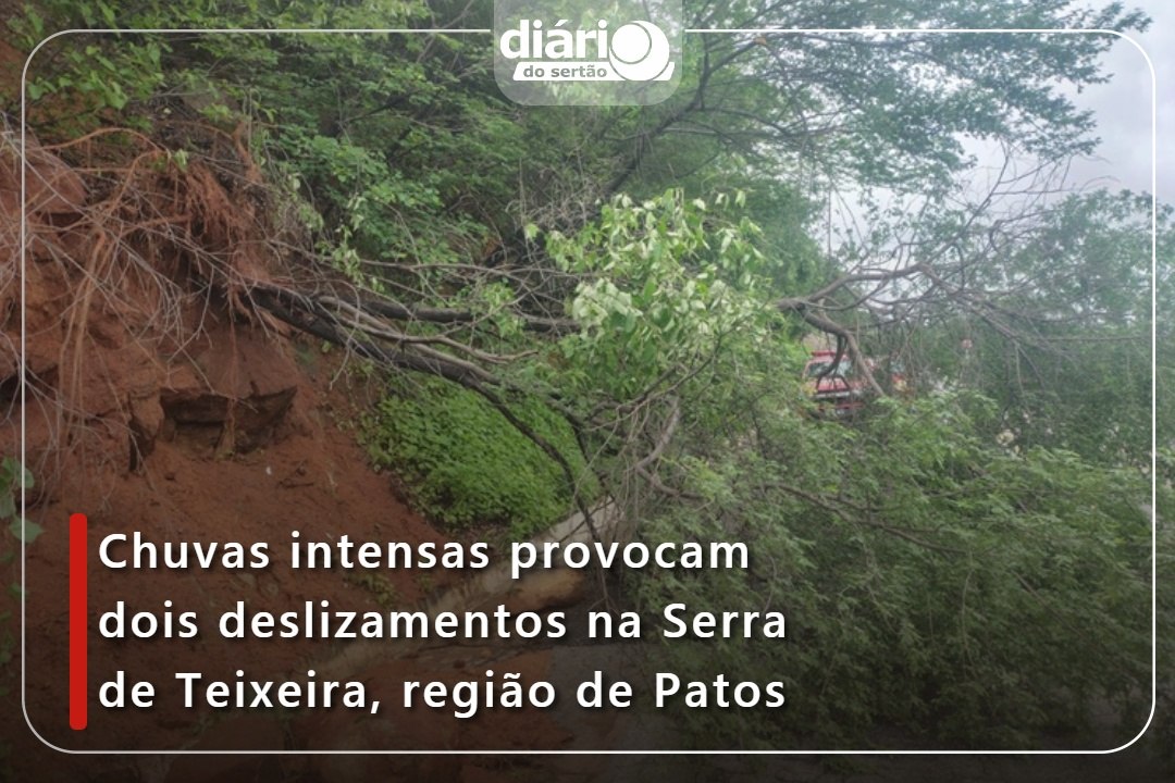 Chuvas intensas provocam dois deslizamentos na Serra de Teixeira, região de Patos