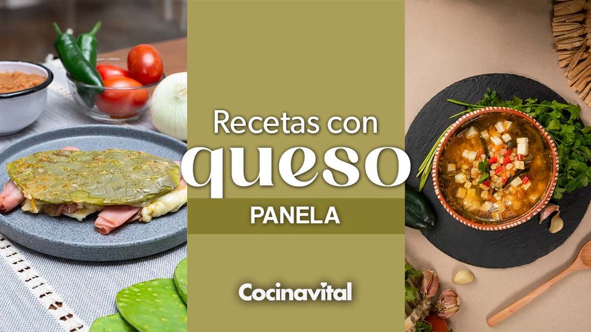 4 recetas con queso panela para la semana