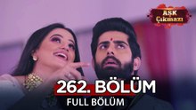 Aşk Çıkmazı Hint Dizisi 262. Bölüm | Uzun Versiyon