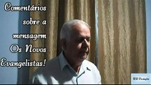 Sobre a mensagem - Os Novos Evangelistas - comparando com a situação política e espiritual do Brasil