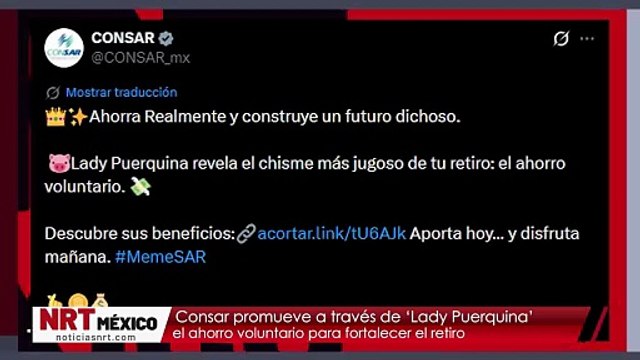 Consar promueve a través de ‘Lady Puerquina’ el ahorro voluntario para fortalecer el retiro