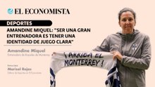 Amandine Miquel: “ser una gran entrenadora es tener una identidad de juego clara”