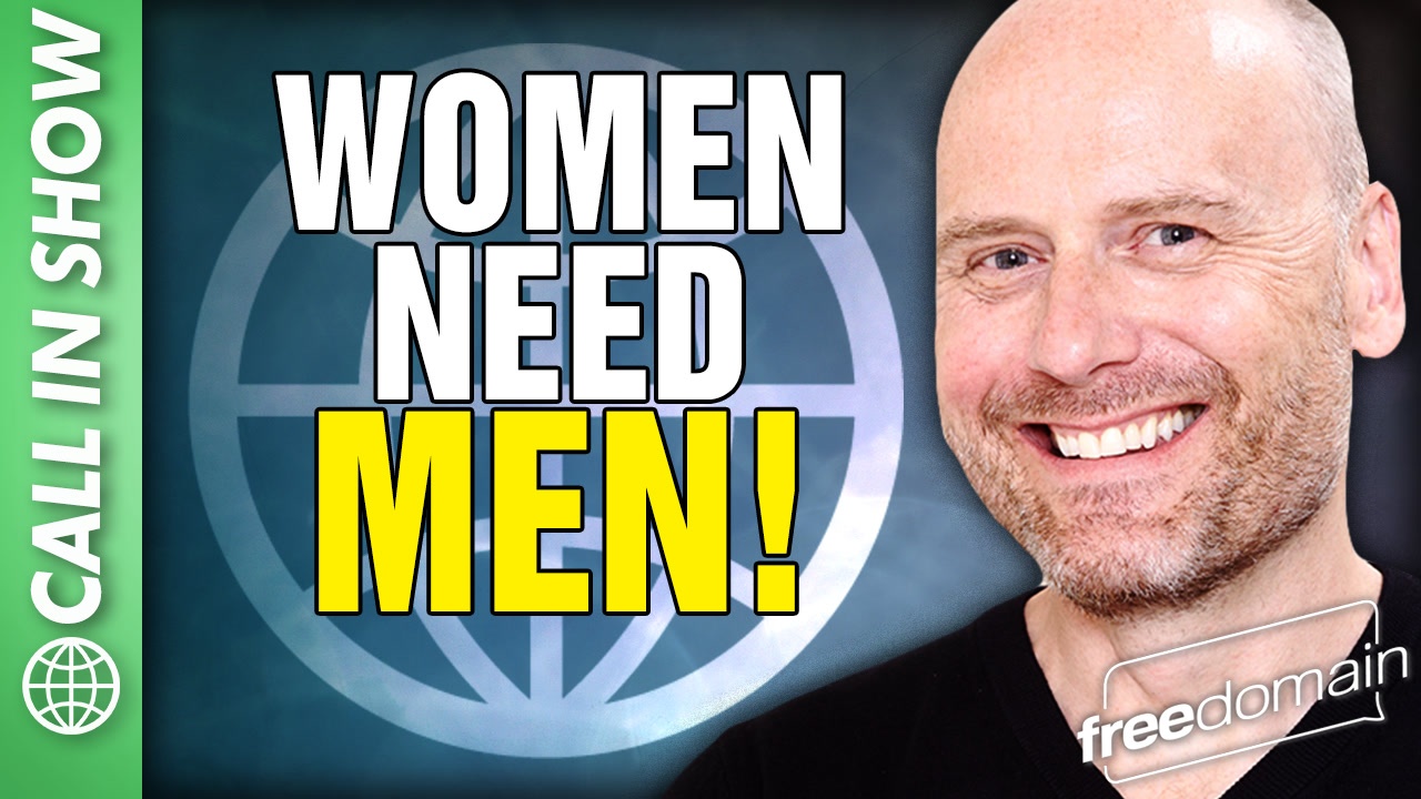Women Need Men!