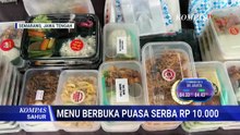 Warga Buru Menu Berbuka Puasa Serba Rp 10 Ribu | KOMPAS SAHUR