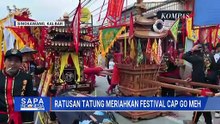 727 Tatung dari Berbagai Daerah Ikut Meriahkan Festival Cap Go Meh di Singkawang | SAPA PAGI