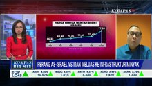 Kepala Ekonom Bank Permata soal Dampak Perang AS-Israel Vs Iran yang Meluas ke Infrastruktur Minyak