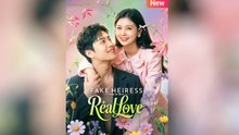 Fake Heiress, Real Love Full Chinese Drama
