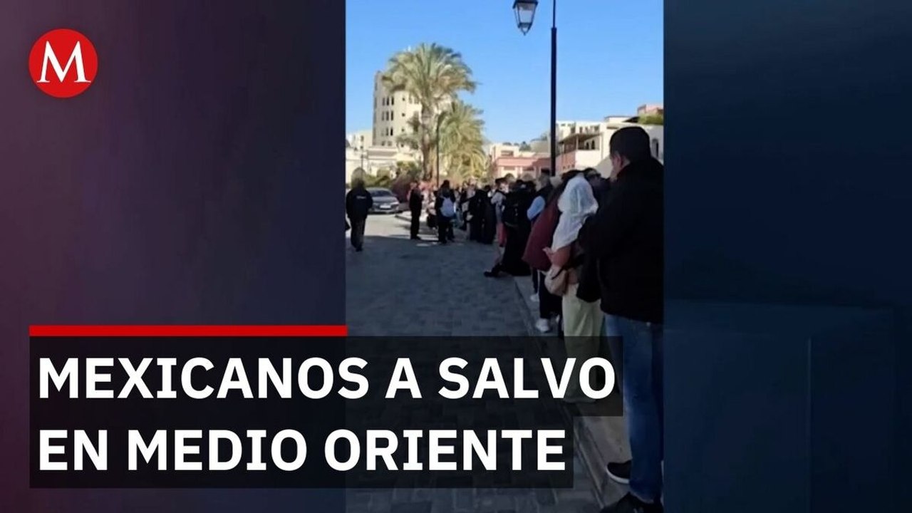 SRE informa que no hay mexicanos afectados en Medio Oriente pese a la crisis