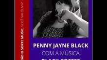 PENNY JAYNE BLACK - BLACK COFFEE