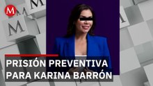 Prisión preventiva contra Karina Barrón secretaria de Monterrey por extorsión y falsedad