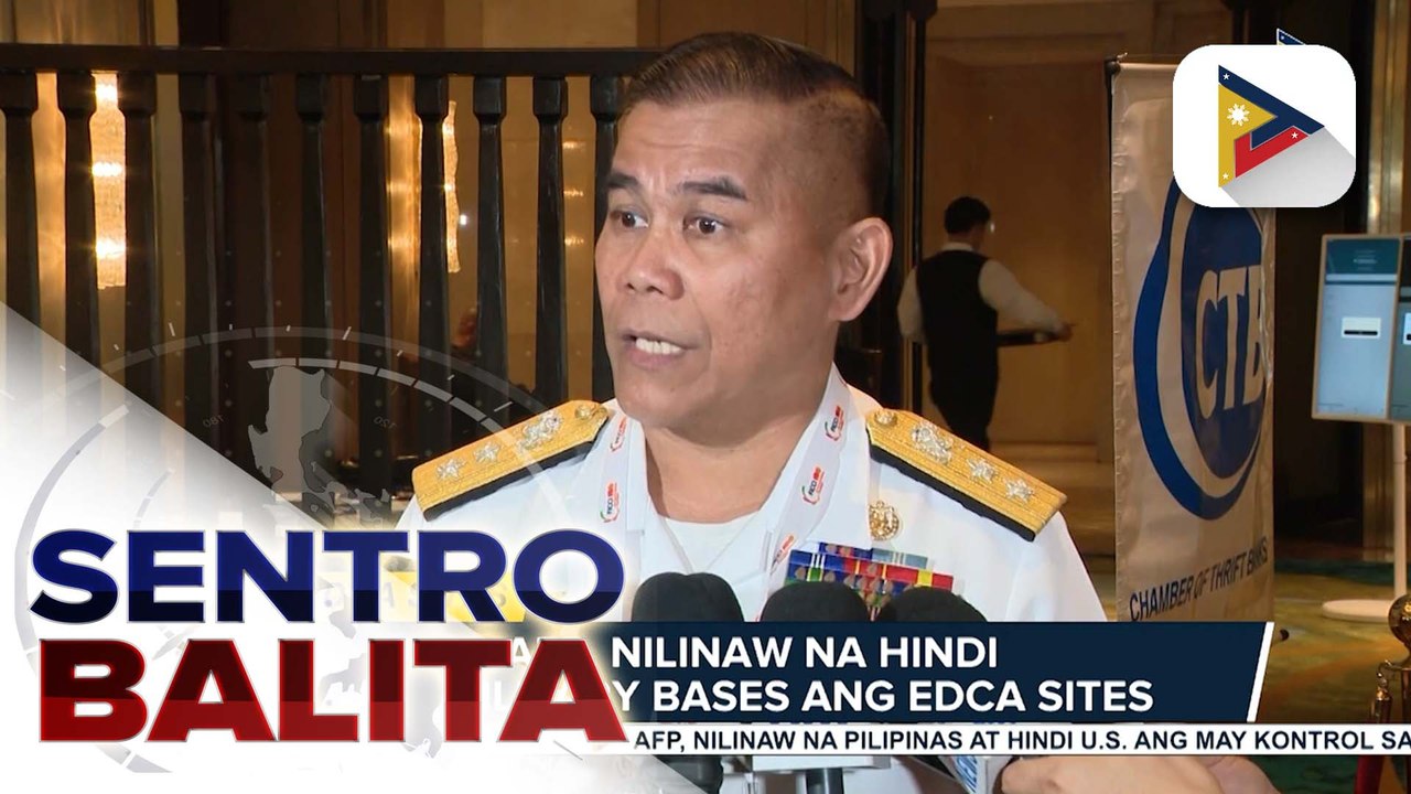 EDCA Sites, hindi  U.S. Military Base ayon sa AFP; kontrol sa EDCA sites, hawak ng Pilipinas | ulat ni Patrick De Jesus