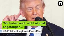 Donald Trump: "Wir haben noch nicht einmal angefangen..." US-Präsident legt Iran-Plan offen