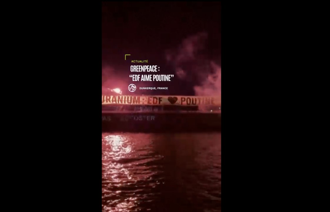 Commerce nucléaire France-Russie: Greenpeace bloque un cargo dans le port de Dunkerque