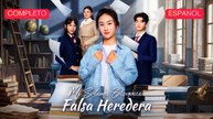 (Doblado) Mi Sistema Enloquece Falsa Heredera (Versión completo)