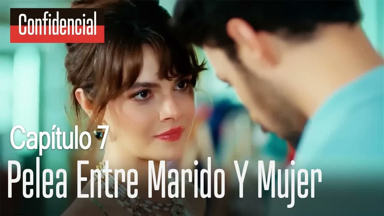 Pelea entre marido y mujer - Confidencial Capítulo 7