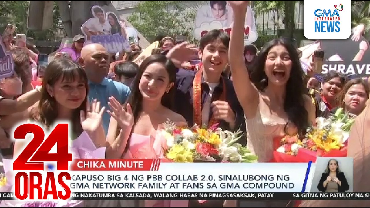 Kapuso Big 4 ng PBB Collab 2.0, sinalubong ng GMA Network family at fans sa GMA compound | 24 Oras