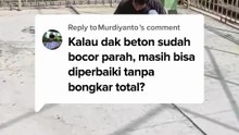 Kalau Dak Beton Sudah Bocor Parah, Masih Bisa di Perbaik Tanpa Bongkar Total? | Jasa Waterproofing
