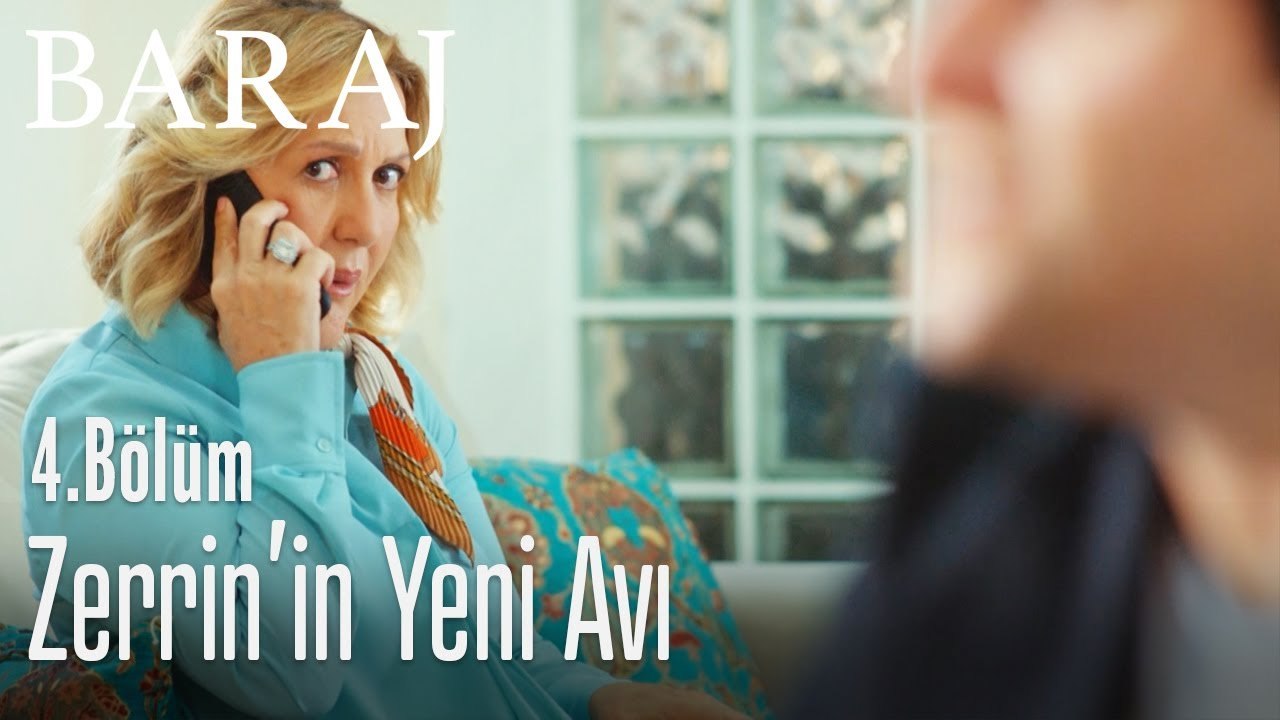 Zerrin'in yeni avı - Baraj 4. Bölüm