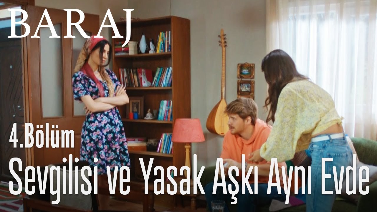Sevgilisi ve yasak aşkı aynı evde - Baraj 4. Bölüm
