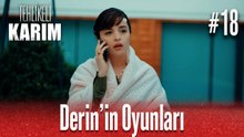 Derin'in Oyunları #18