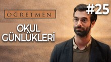 Okul Günlükleri #25