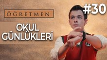 Okul Günlükleri #30