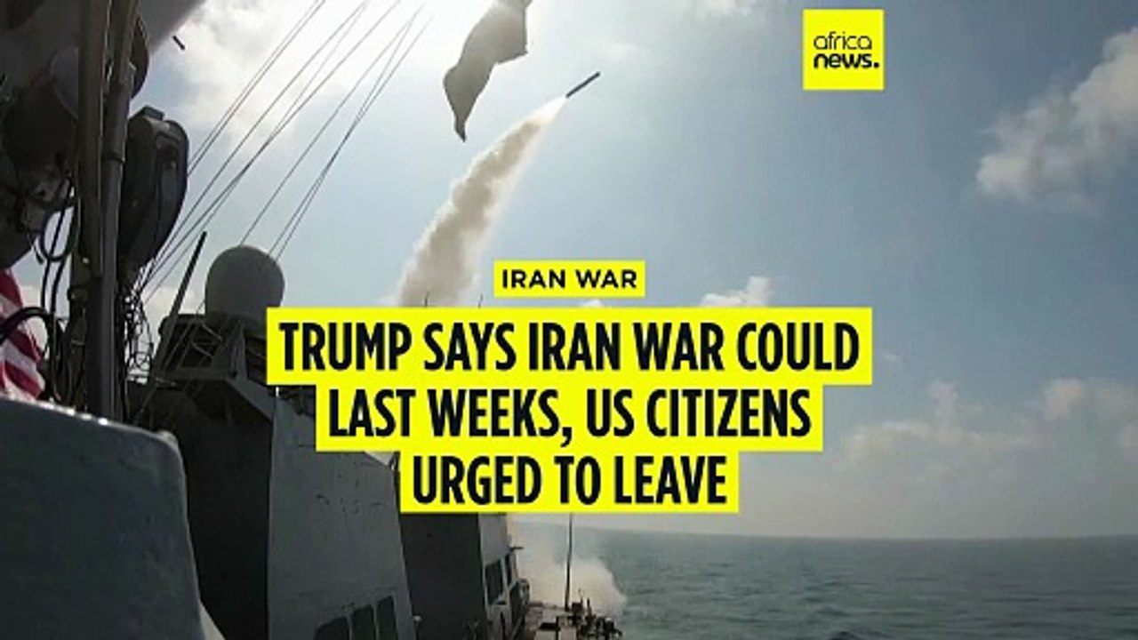Trump says Iran war could last weeks, US citize...