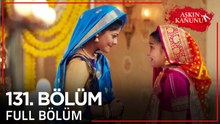 Aşkın Kanunu 131. Bölüm