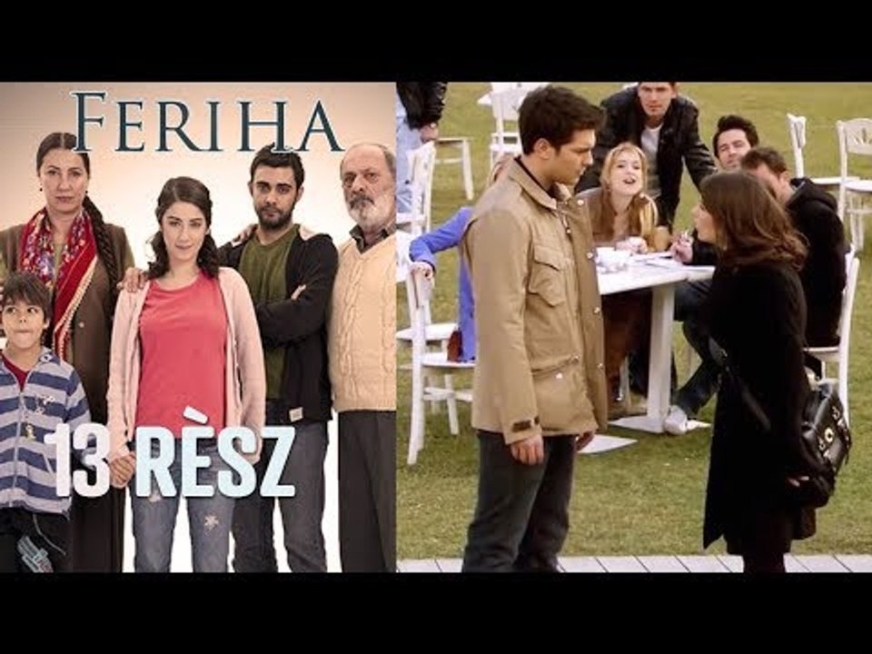 Feriha - 13. rész