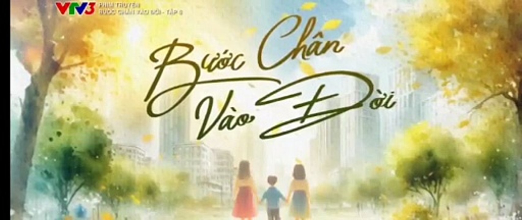 Bước Chân Vào Đời - Tập 5 - HP Media